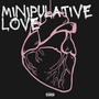 Manipulative Love (Explicit)