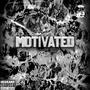 Motivated (feat. Lil Mac G & M.O.E 5ive) [Explicit]