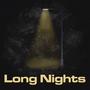 Long Nights (Intro)