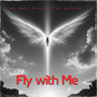 Fly With Me