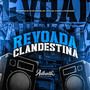 Revoada Clandestina (Explicit)