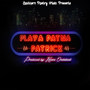 Playa Patna Patrick (Explicit)