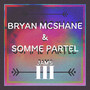 Bryan McShane & Somme Partel Jams III
