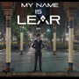 My Name Is Lear