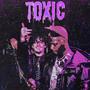 TOXiC (Explicit)