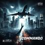 Commando (feat. 4Beezy) [Explicit]