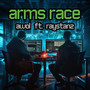 Arms Race (Explicit)