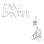 Minx / Zimmerman