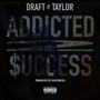 Addicted to Success