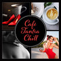 Café Tantra Chill – Hot Sexual Fantasy, Tantric Massage, Lustful Atmosphere, Hypnotic Erotic Music Moods, Lovemaking