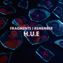 Fragments I Remember (Explicit)