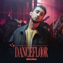 Dancefloor (Explicit)