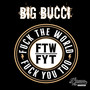 F.T.W F.Y.T (Explicit)