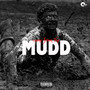 Came From The Mudd (Explicit)