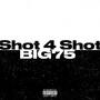 Shot 4 Shot (Explicit)