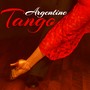 Argentine Tango - Music full of Fierce and Passion for Smooth, Sexy and Strong Tango