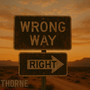 Wrong Way Right