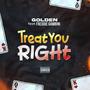 Treat you right (feat. Freddie Gambini) [Explicit]