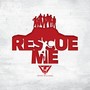 Rescue Me