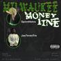 Milwaukee Moneyline (feat. Spinn Metro) [Explicit]