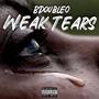 Weak Tears (Explicit)