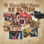 El Barrio Nunca Se Olvida