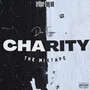 Charity The Mixtape (Explicit)