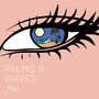 Palms and Waves (Explicit)