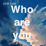 Who Are You (feat. Trebae) [Explicit]