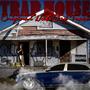 Trap House (Explicit)