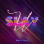 U Slay (Explicit)