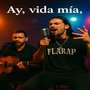Ay, Vida Mía,