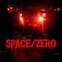 SPACE ZERO. (Explicit)