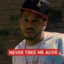 Never Take Me Alive (Explicit)