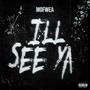 I'll See Ya (Explicit)