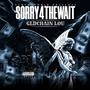 Sorry4TheWait (Explicit)