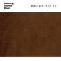 Brown Noise