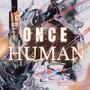 ONCE HUMAN