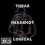 HEADSHOT (feat. THRAX) [Explicit]