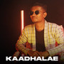 Kaadhalae