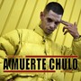 A Muerte Chulo