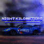 NIGHT KILOMETERS (Explicit)