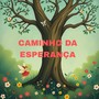 Caminho Da Esperança