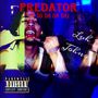 Predator (It Go Da da da) [Explicit]