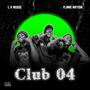 Club 04! (feat. Flame Nation)