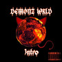 Demonz Wrld (Intro) [Explicit]