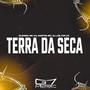 Terra da Seca (Explicit)