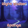 Night Walker