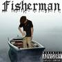 Fisherman (Explicit)