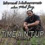 Time Ain't Up (Explicit)